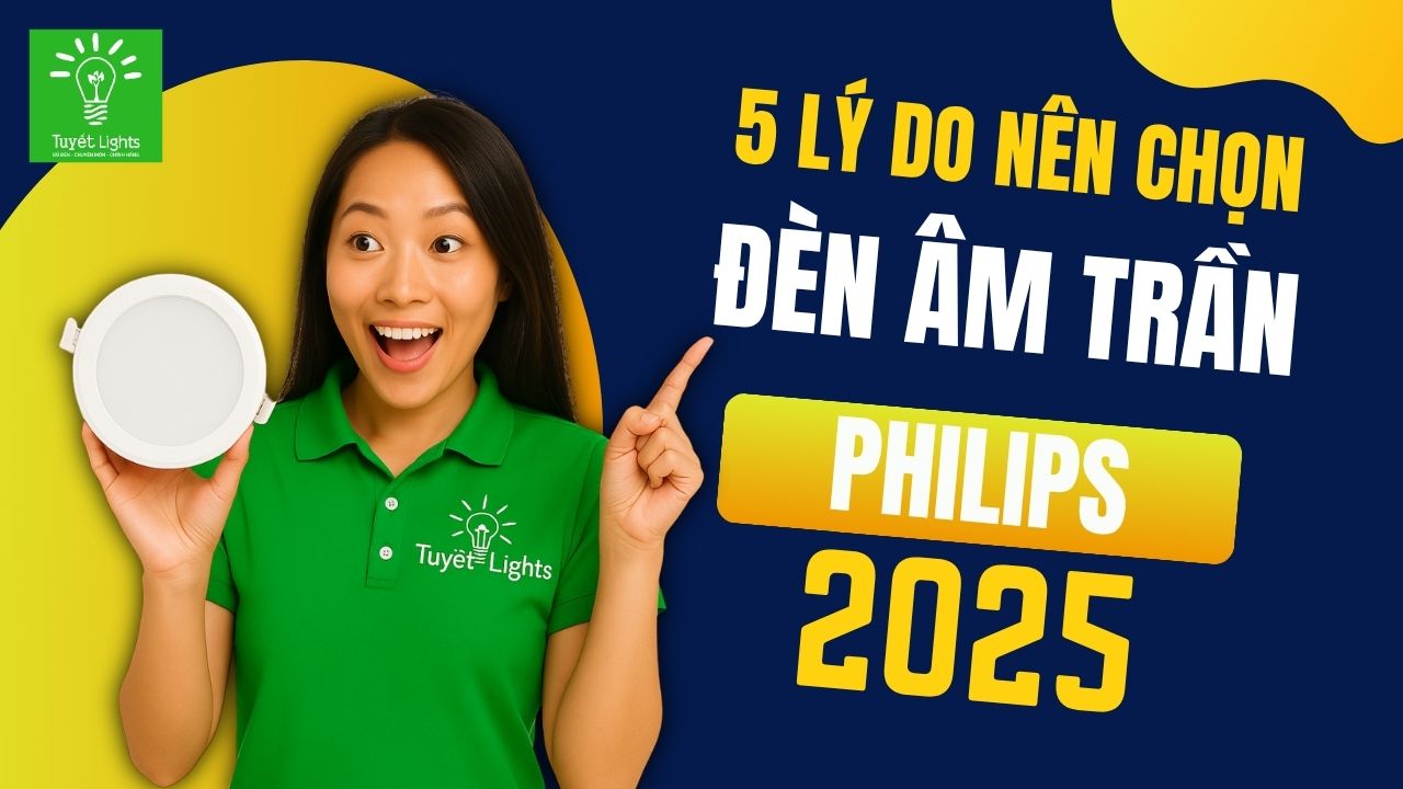 ⚠️ ĐỪNG GẮN ĐÈN ÂM TRẦN PHILIPS NẾU BẠN CHƯA BIẾT ĐIỀU NÀY!